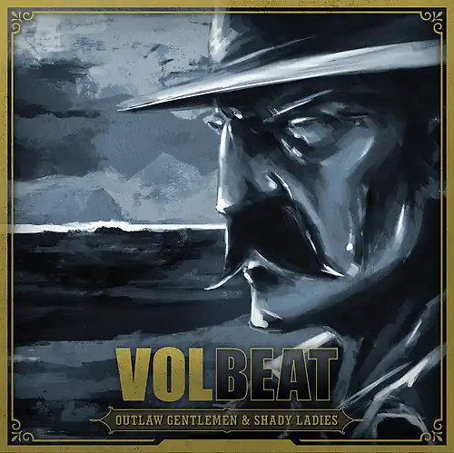 Volbeat outlaw gentlemen - outlaw, &