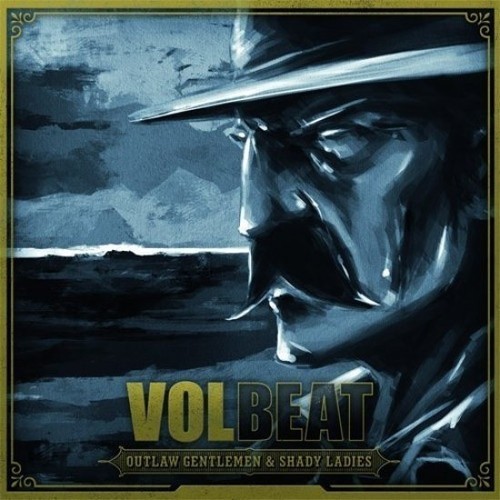 Volbeat outlaw gentlemen - -,